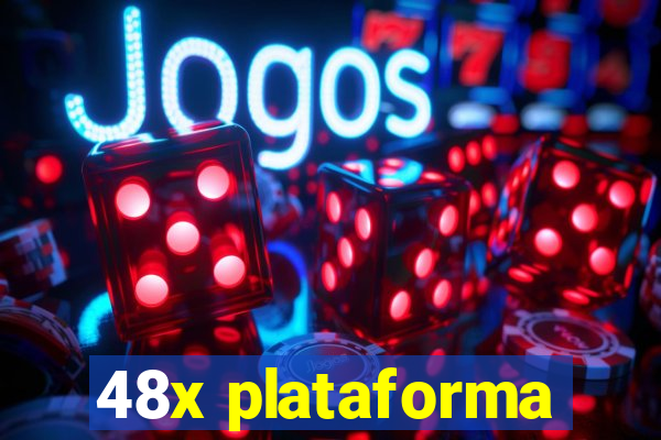 48x plataforma