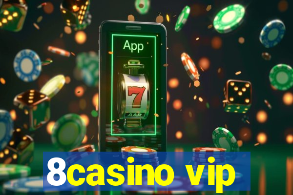 8casino vip