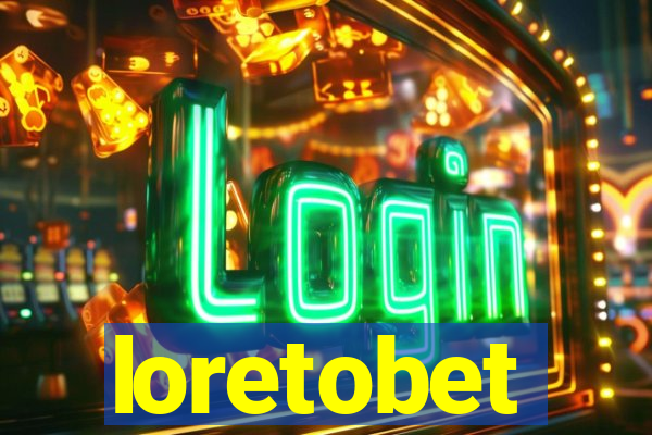 loretobet