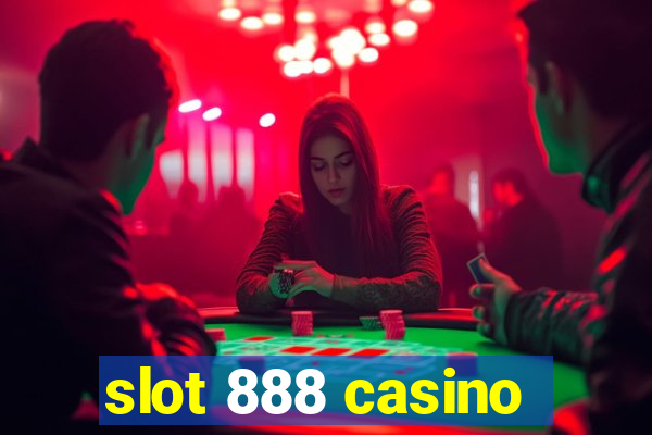 slot 888 casino