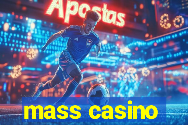 mass casino