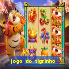 jogo do tigrinho da china