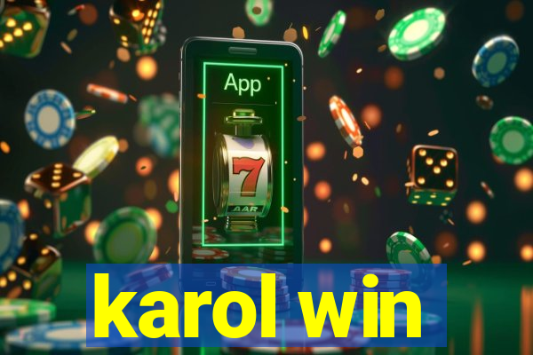 karol win