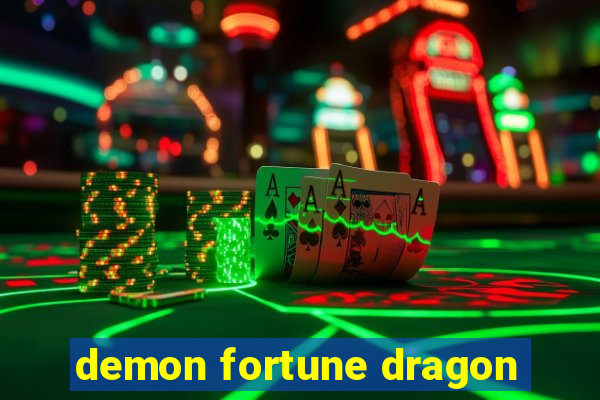 demon fortune dragon