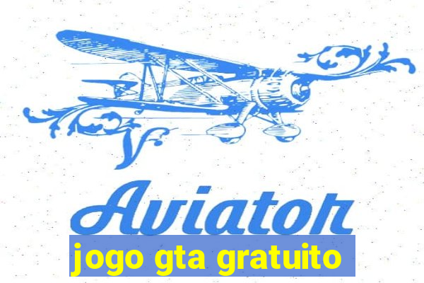 jogo gta gratuito