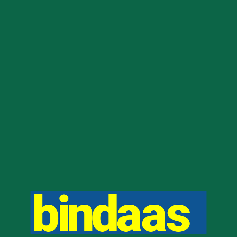 bindaas