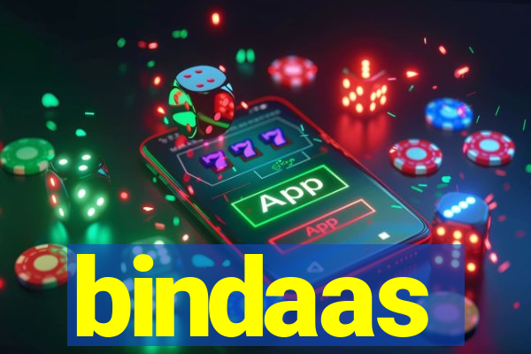 bindaas