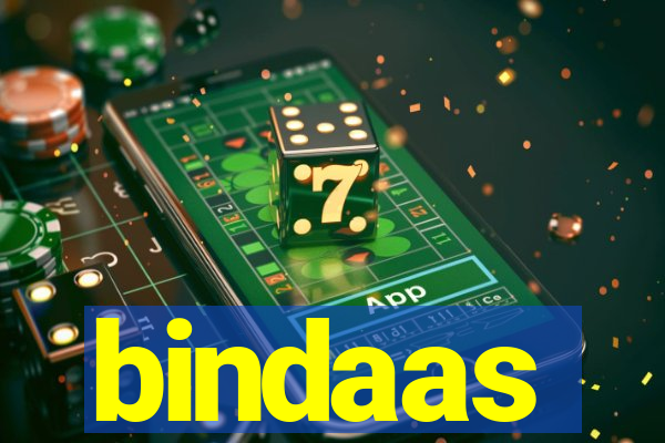 bindaas