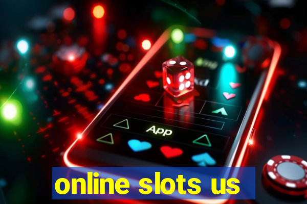 online slots us