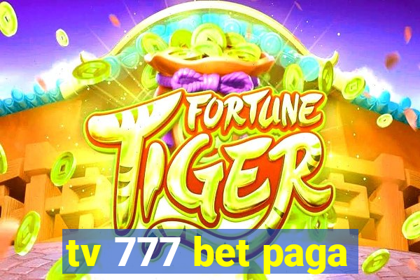 tv 777 bet paga