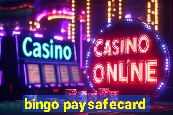 bingo paysafecard