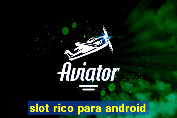 slot rico para android