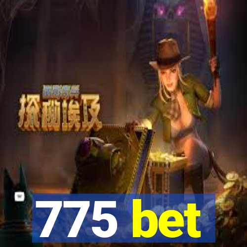 775 bet