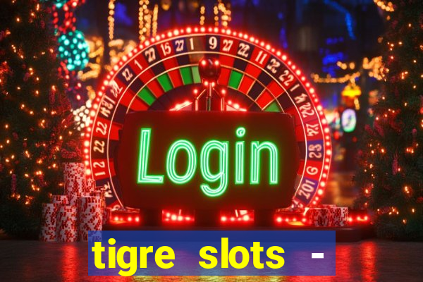 tigre slots - sortudo apk