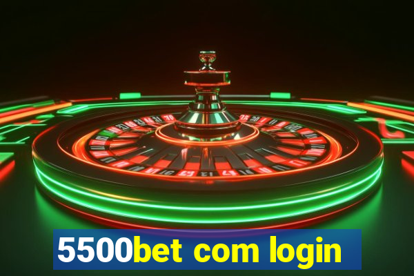 5500bet com login