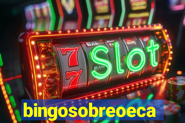 bingosobreoeca