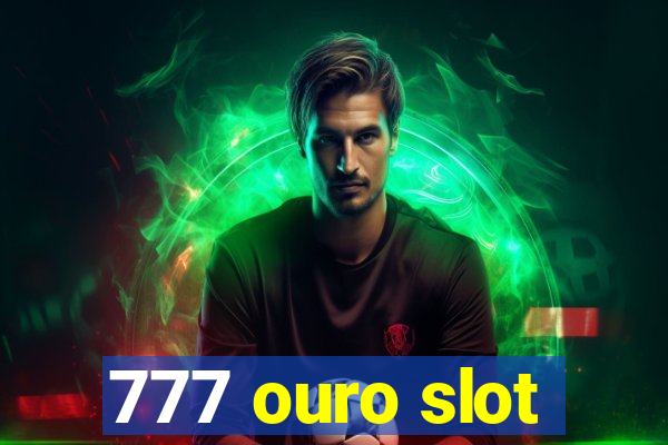 777 ouro slot