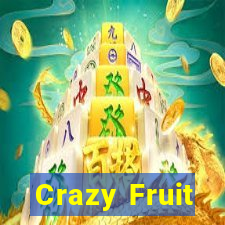 Crazy Fruit