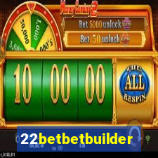 22betbetbuilder