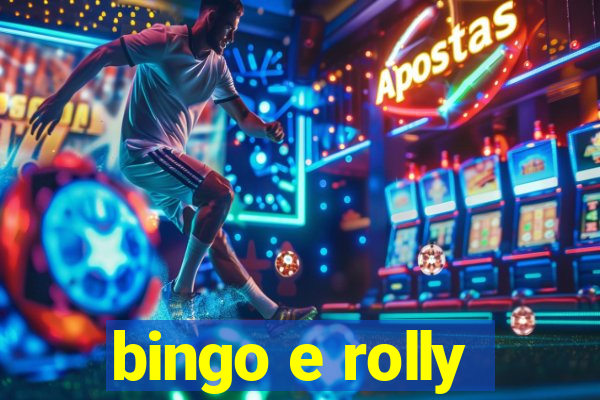 bingo e rolly