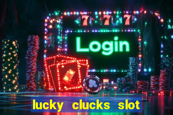 lucky clucks slot free play