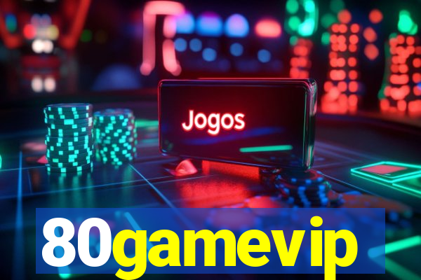 80gamevip