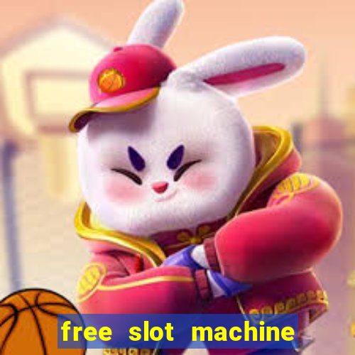 free slot machine games for fun