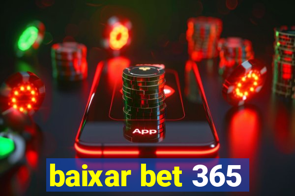 baixar bet 365