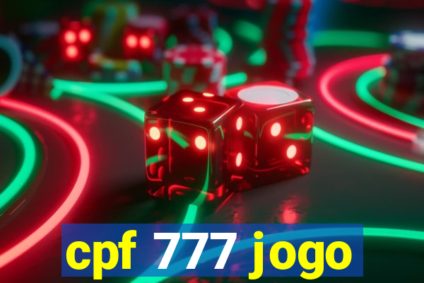 cpf 777 jogo