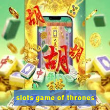 slots game of thrones