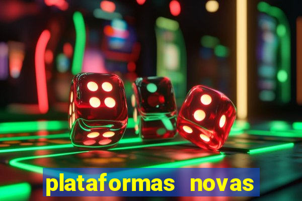 plataformas novas de apostas