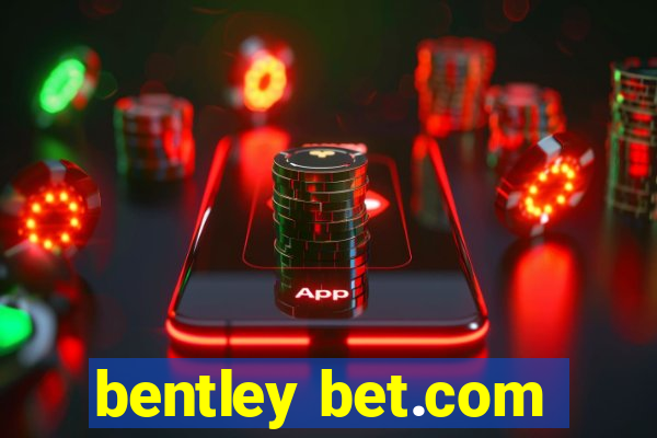 bentley bet.com