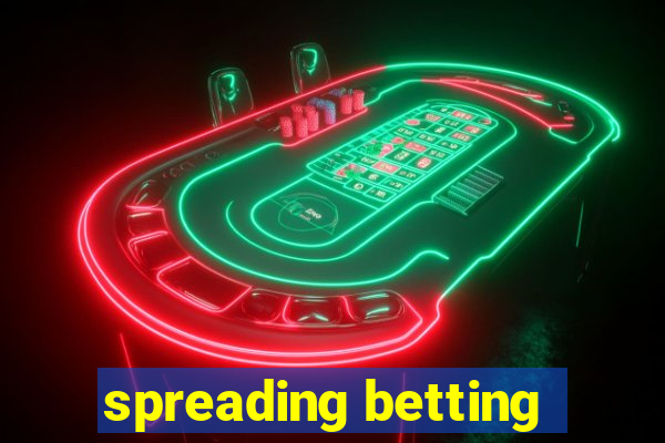 spreading betting