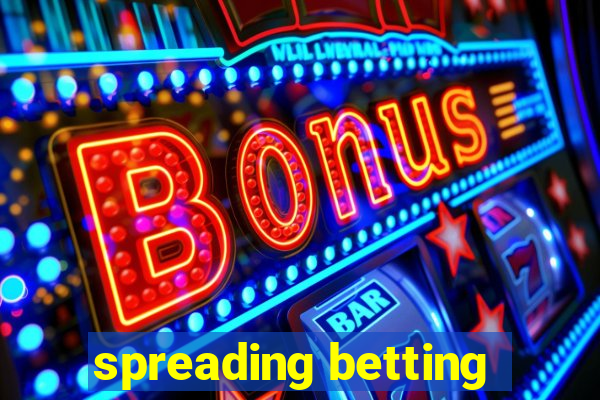 spreading betting