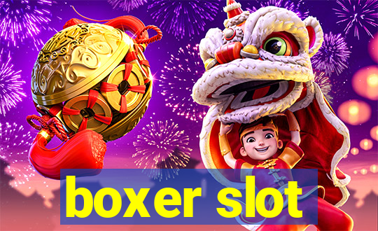 boxer slot