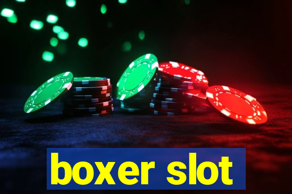 boxer slot