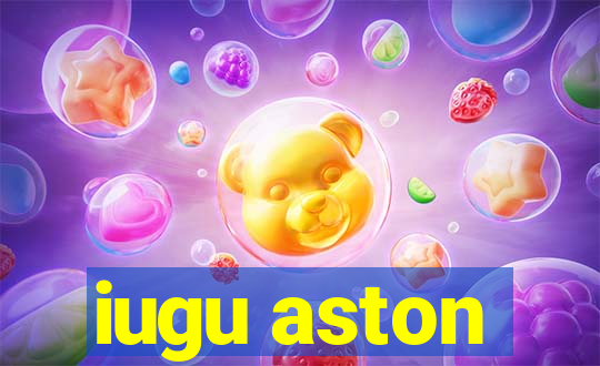 iugu aston