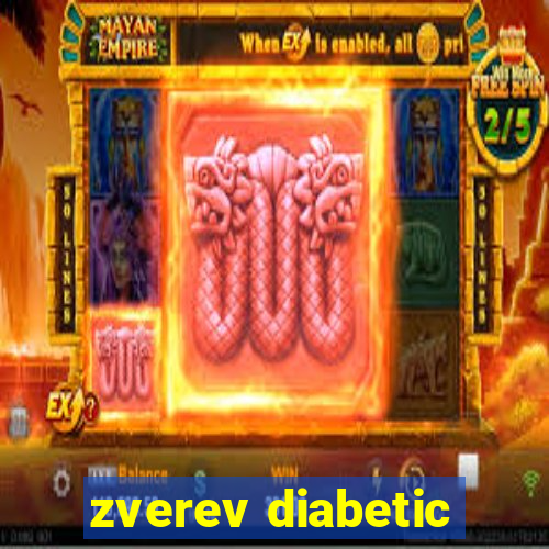 zverev diabetic