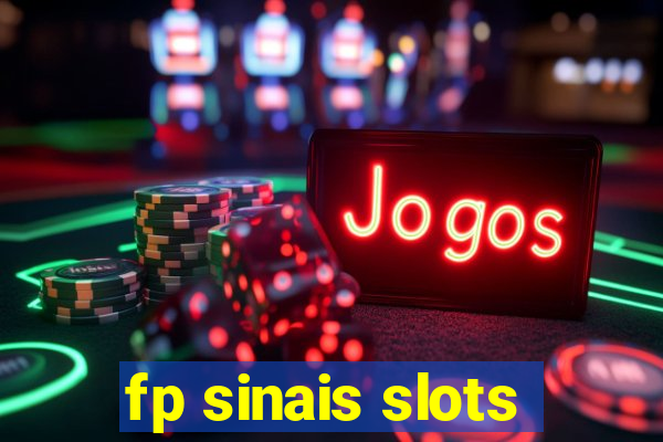 fp sinais slots