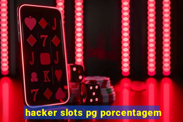 hacker slots pg porcentagem