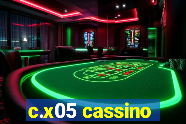 c.x05 cassino