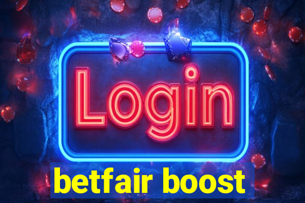 betfair boost