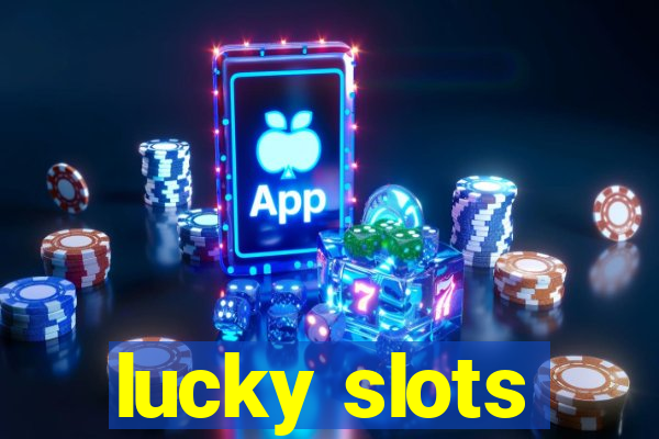 lucky slots