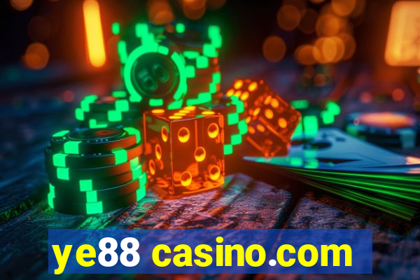 ye88 casino.com