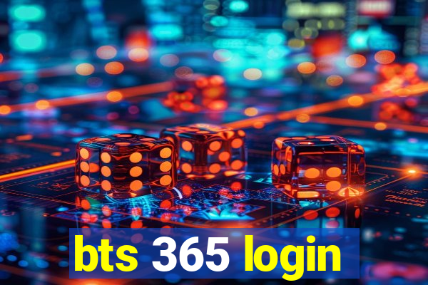 bts 365 login