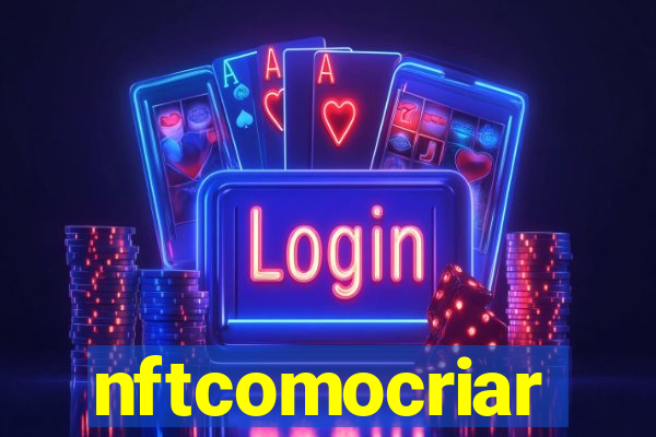 nftcomocriar