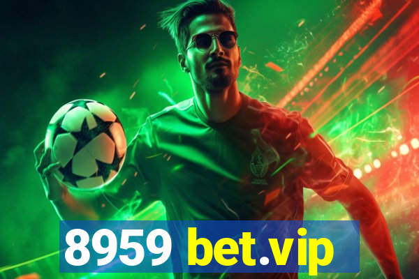 8959 bet.vip