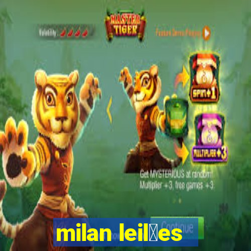 milan leil玫es