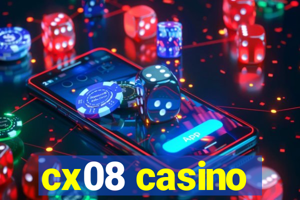 cx08 casino