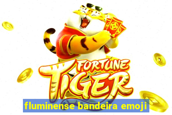 fluminense bandeira emoji